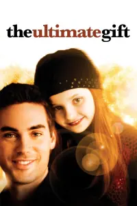 Poster to the movie "The Ultimate Gift" #99502