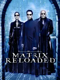 Poster to the movie "The Matrix Reloaded" #488067