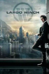 Poster to the movie "The Heir Apparent: Largo Winch" #305370