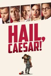 Poster to the movie "Hail, Caesar!" #348729