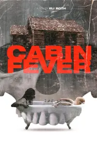 Poster to the movie "Cabin Fever" #142148