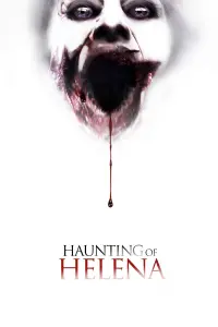 Poster to the movie "The Haunting of Helena" #357386