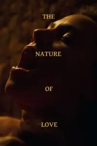 Poster to the movie "The Nature of Love" #673411