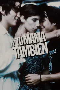 Poster to the movie "Y Tu Mamá También" #217749