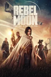 Poster to the movie "Rebel Moon - Part One: A Child of Fire" #63435