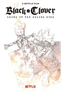 Poster to the movie "Black Clover: Sword of the Wizard King" #16489