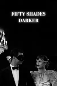 Poster to the movie "Fifty Shades Darker" #284191