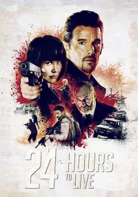 Poster to the movie "24 Hours to Live" #330931