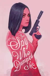 Poster to the movie "The Spy Who Dumped Me" #56771