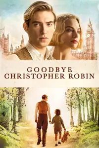 Poster to the movie "Goodbye Christopher Robin" #243689