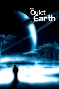 Poster to the movie "The Quiet Earth" #274018