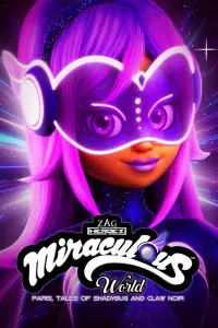 Poster to the movie "Miraculous World: Paris, Tales of Shadybug and Claw Noir" #27040