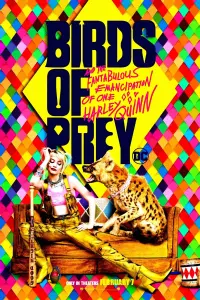 Poster to the movie "Birds of Prey (and the Fantabulous Emancipation of One Harley Quinn)" #34856