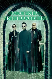 Poster to the movie "The Matrix Reloaded" #244265