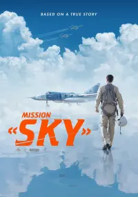 Poster to the movie "Mission «Sky»" #77759