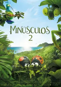 Poster to the movie "Minuscule 2: Mandibles from Far Away" #391101