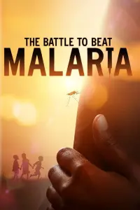 Poster to the movie "The Battle to Beat Malaria" #543367