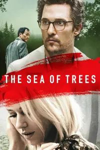 Poster to the movie "The Sea of Trees" #293328