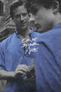 Poster to the movie "Call Me by Your Name" #464471