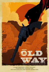 Poster to the movie "The Old Way" #88196