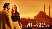 Backdrop to the movie "The Ottoman Lieutenant" #117356