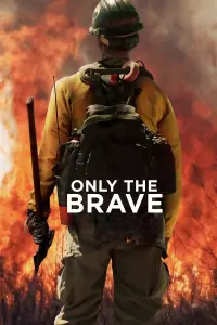 Poster to the movie "Only the Brave" #218425