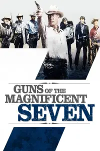 Poster to the movie "Guns of the Magnificent Seven" #147180