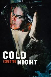 Poster to the movie "Cold Comes the Night" #131939