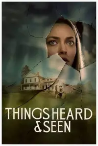 Poster to the movie "Things Heard & Seen" #345717