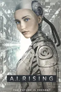 Poster to the movie "A.I. Rising" #153944