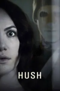 Poster to the movie "Hush" #129265