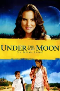 Poster to the movie "Under the Same Moon" #151245