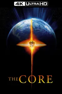 Poster to the movie "The Core" #78698