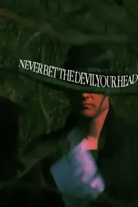 Poster to the movie "Never Bet the Devil Your Head" #507498