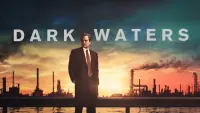 Backdrop to the movie "Dark Waters" #74859