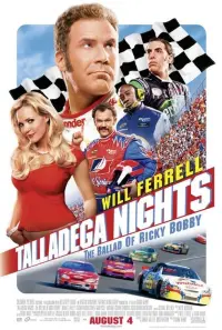 Poster to the movie "Talladega Nights: The Ballad of Ricky Bobby" #82916