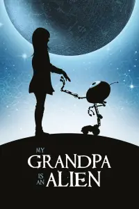 Poster to the movie "My Grandpa is an Alien" #312524