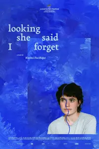 Poster to the movie "looking she said I forget" #543230