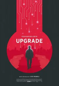 Poster to the movie "Upgrade" #97068