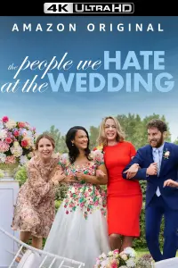 Poster to the movie "The People We Hate at the Wedding" #118734