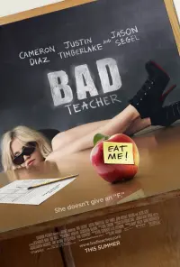 Poster to the movie "Bad Teacher" #59326