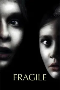 Poster to the movie "Fragile" #282759