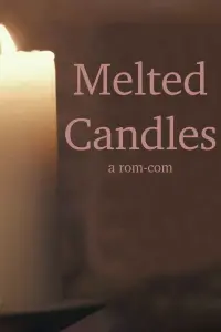 Poster to the movie "Melted Candles" #460573