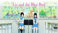 Backdrop to the movie "Liz and the Blue Bird" #343160