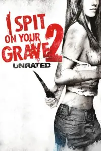 Poster to the movie "I Spit on Your Grave 2" #70347