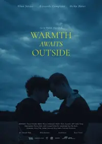 Poster to the movie "Warmth awaits outside" #427399