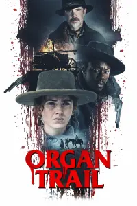 Poster to the movie "Organ Trail" #148454