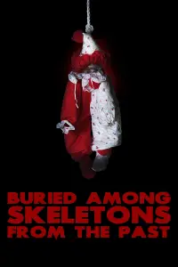 Poster to the movie "Buried Among Skeletons from the Past" #354646