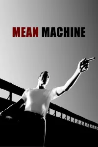 Poster to the movie "Mean Machine" #152829