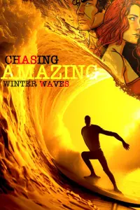 Poster to the movie "Chasing Amazing Winter Waves" #355376